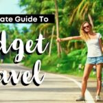 The Ultimate Guide to Traveling on a Budget